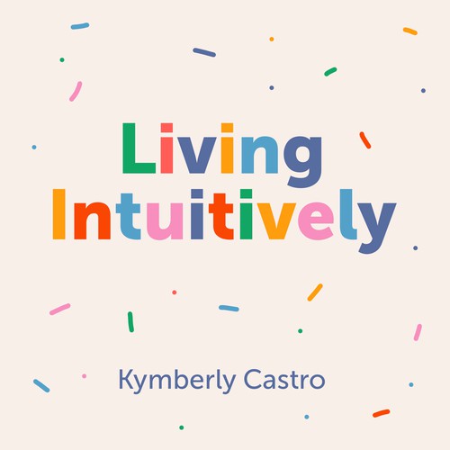 Podcast cover. Living Intuitively