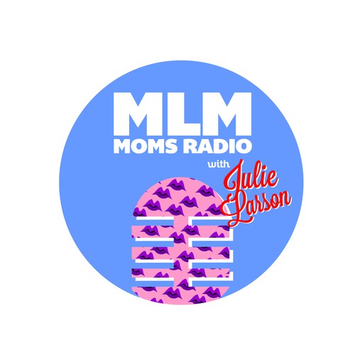 MLM Moms Radio