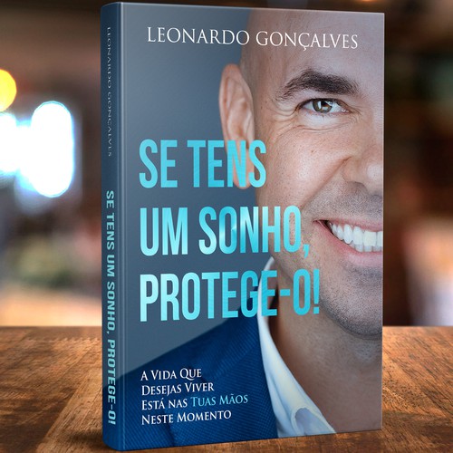 Se tens um sonho, Protege-o!