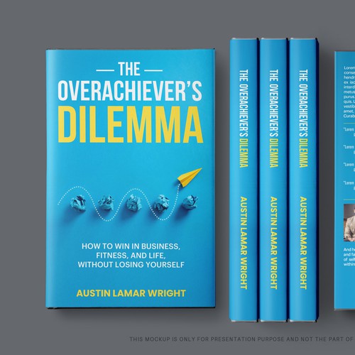 THE OVERACHIEVER'S DILEMMA
