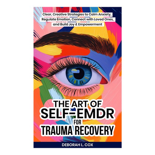 The Art of Self-EMDR for Trauma Recovery