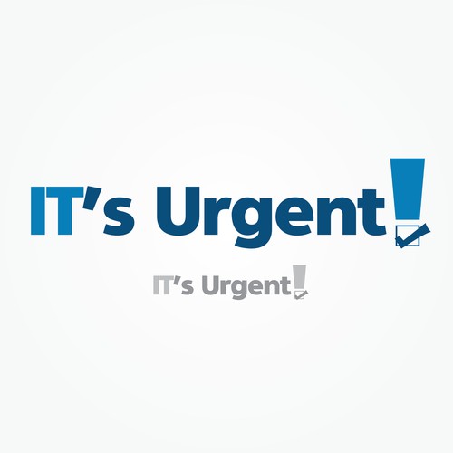 It's urgent and it's done, IT support.