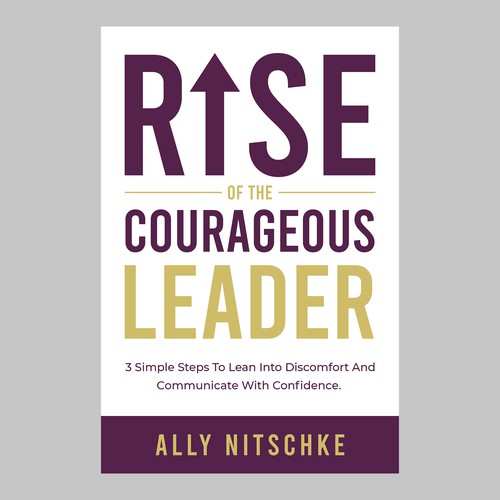 Powerful and Warm Book Cover for Rise Of The Courageous Leader