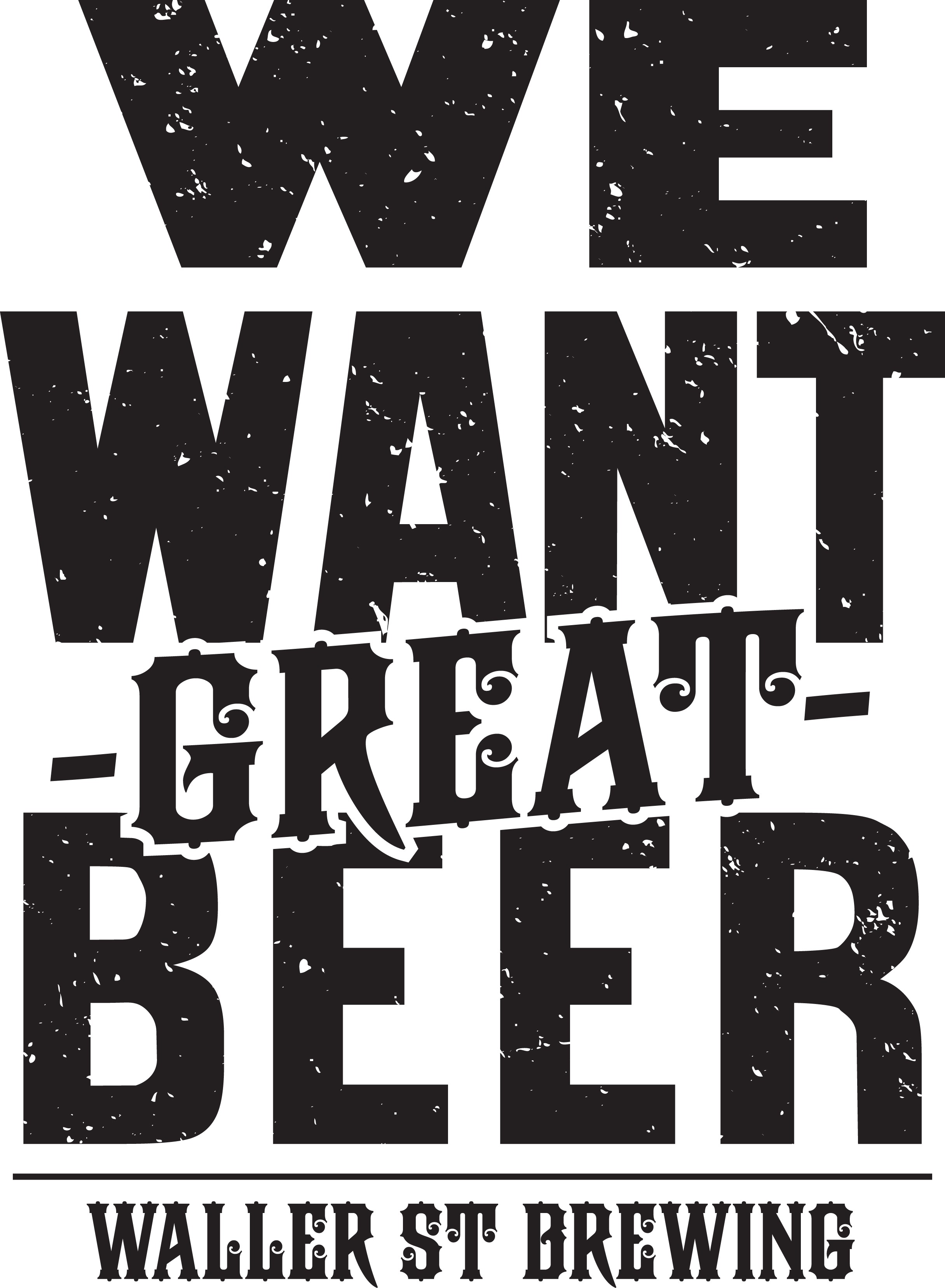 We want Great Beer