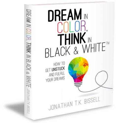 Book Cover for Dream in Color, Think in Black & White