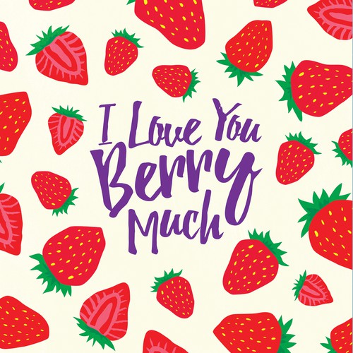 I love You Berry Much