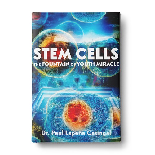Cover design for book "Stem Cells the Fountain of Youth Miracle"