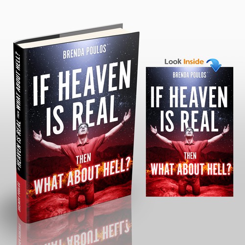 IF HEAVEN IS REAL THEN WHAT ABOUT HELL?