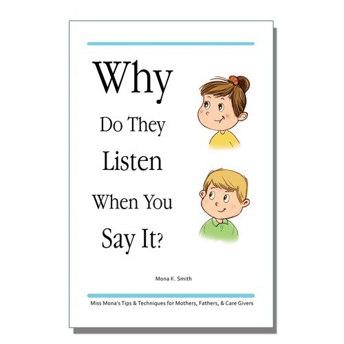 Why Do They Listen When You Say It?