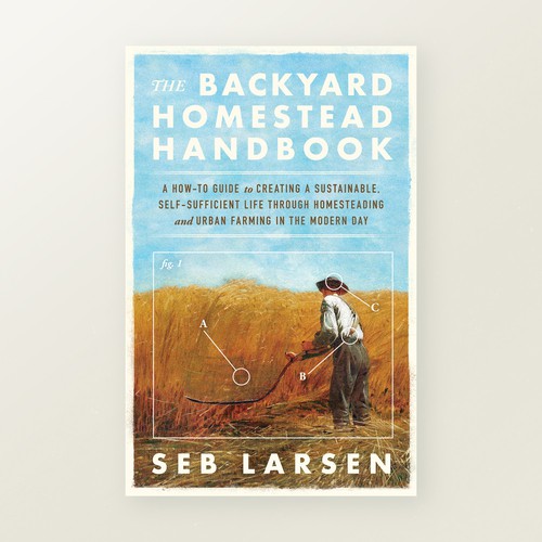 The Backyard Homestead Handbook