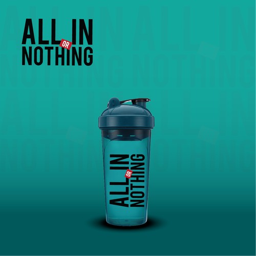 Bottle shaker design: ALL IN OR NOTHING