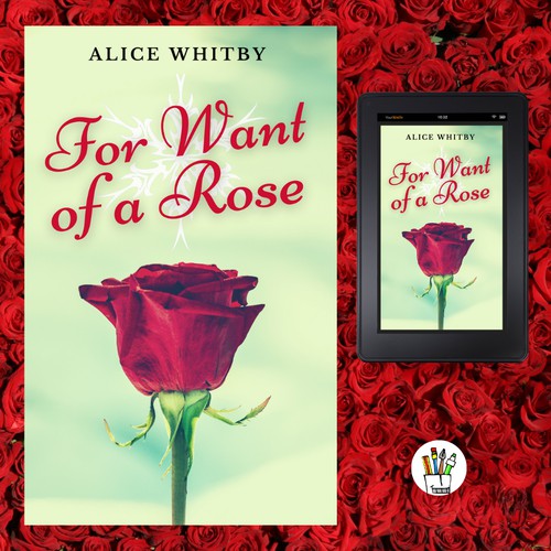 Book cover of a romance titled : For want of a rose 