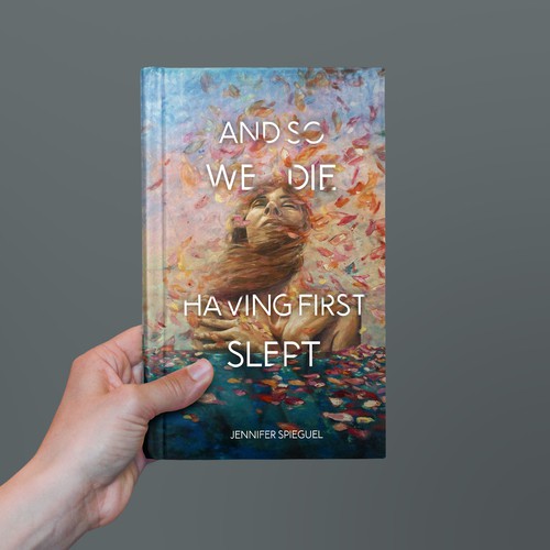 Book Cover for "And so we die, having first slept"