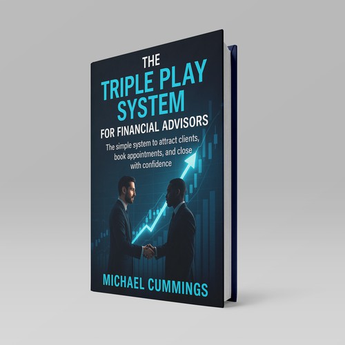 Book Cover Design for The Triple Play System for Financial Advisors