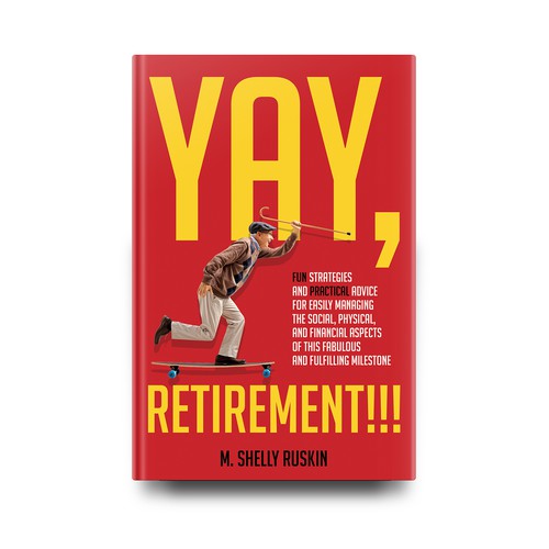 Book cover for "Yay, retirement!!!"