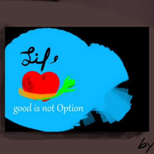 Life is not a Option 