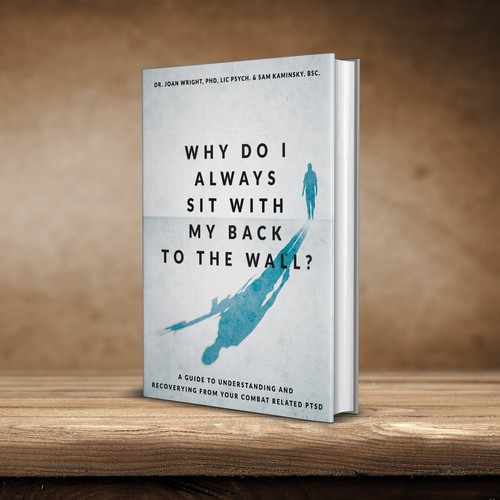 Why Do I Always Sit With My Back To The Wall Book Cover