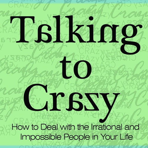 Talking to Crazy—compassionate but vibrant jacket cover