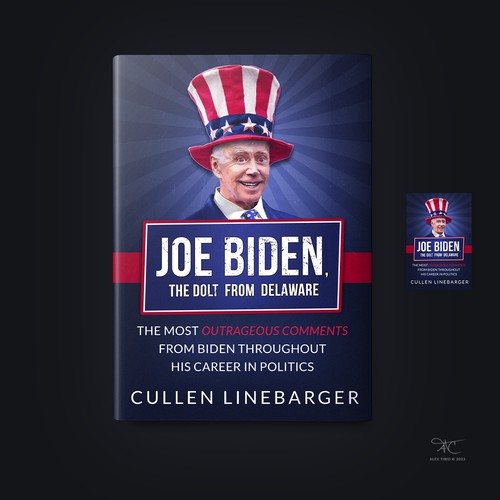 Book Cover Design for "Joe Biden The Dolt from Delaware"