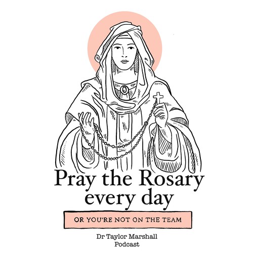 Pray the Rosary every day