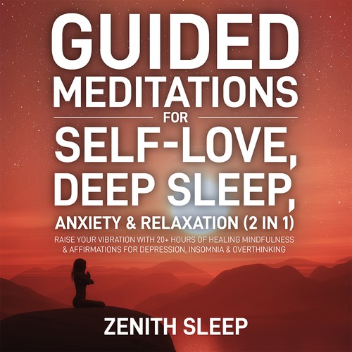 Guided Meditations For Self-Love, Deep Sleep, Anxiety & Relaxation (2 in 1)