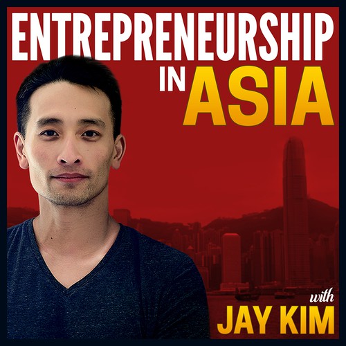 Entrepreneurship in Asia Podcast Cover