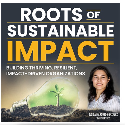 Roots of Sustainable Impact 