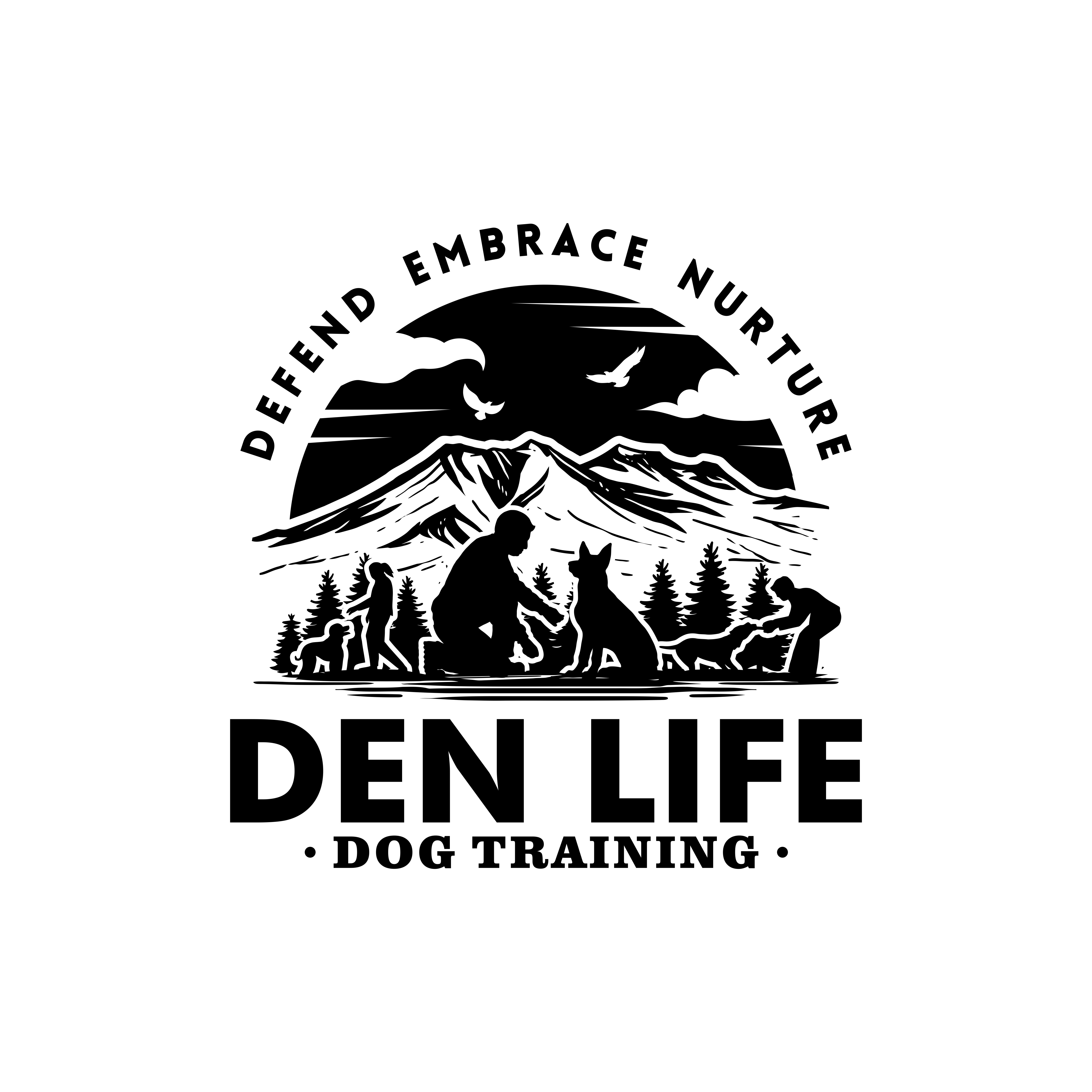 DEN LIFE Dog Training  ~ Defend Embrace Nurture for Life. Get metaphysical. It's my karma yoga. I fix broken dogs