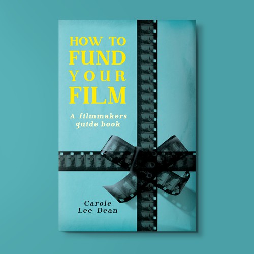 Book Cover for How to Fund Your Film