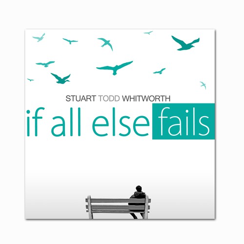 Stuart Todd Whitworth "If All Else Fails" album cover