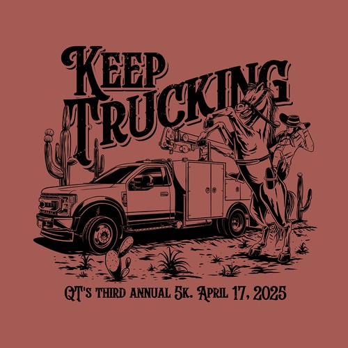 Keep Trucking - 5K T-shirt, Old West / Frontier Theme