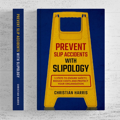 PREVENT SLIP ACCIDENTS WITH SLIPOLOGY Book Cover Design