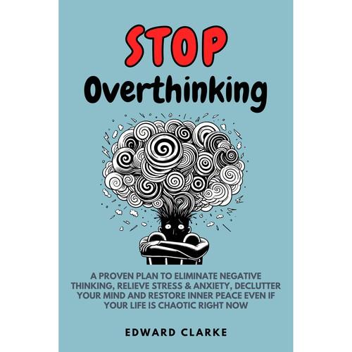 Book Cover "STOP OVERTHINKING" 1