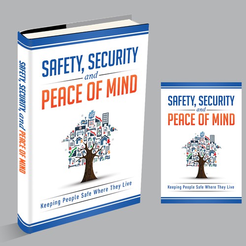 Bk Cover-Safety, Security, & Peace of Mind: Keeping People Safe Where They Live (+ WORK INSIDE BOOK)