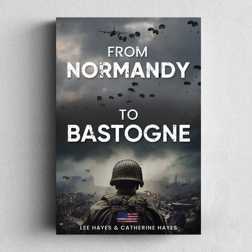 From Normandy To Bastogne