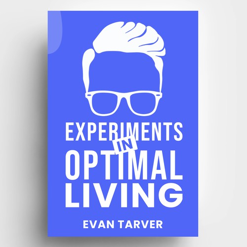 Experiments in Optimal Living