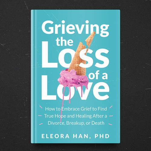 Grieving the Loss of a Love