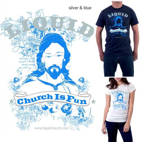 LiquidChurch.com looking for T design to show Church is Fun!