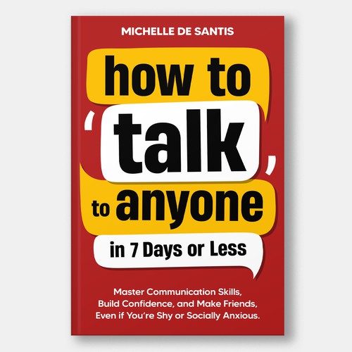 How to Talk to Anyone in 7 Days or Less