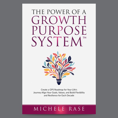 The Power of a Growth Purpose System™