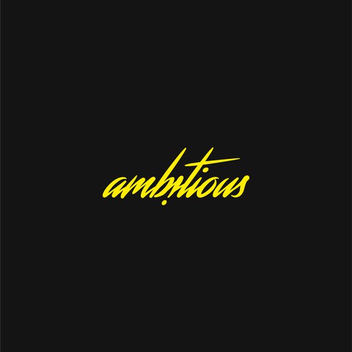 ambitious