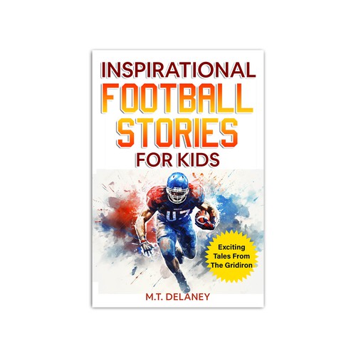 Inspirational Football Stories For Kids