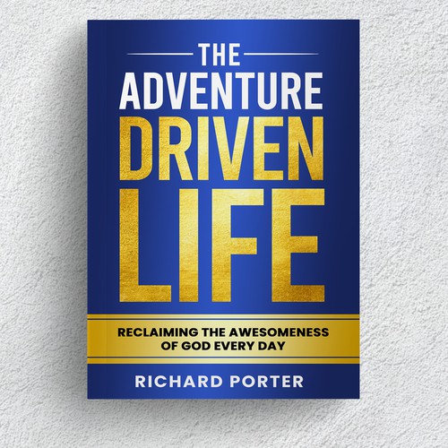 The Adventure Driven Life