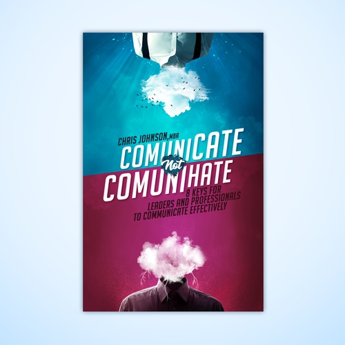 Bold book cover for "Communicate not Communihate"