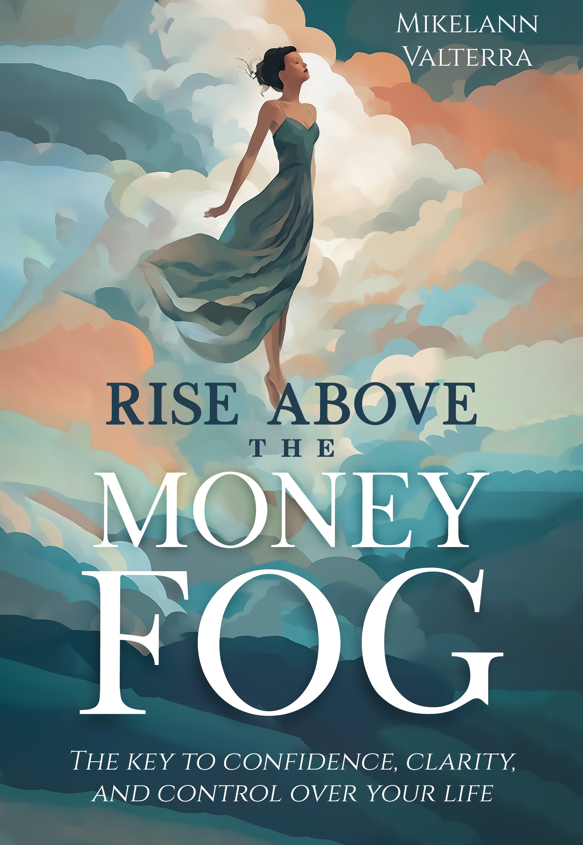Rise above the money fog