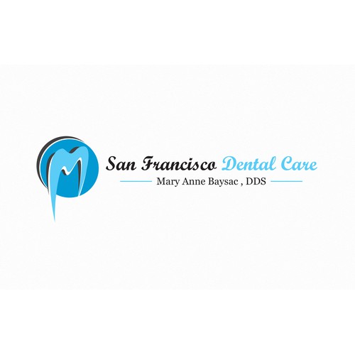 BE FAMOUS AND FABULOUS! Design our brand and logo...SAN FRANCISCO DENTAL CARE
