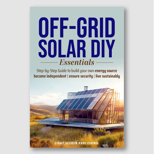 Off-Grid Solar DIY – Energy Independence & Security Guide Cover