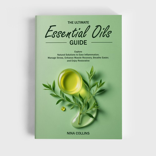 Design for the book cover of "The Ultimate Essential Oils Guide"