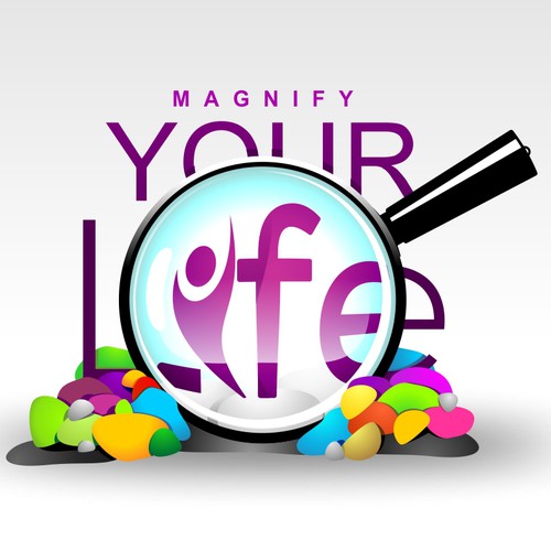 New logo wanted for Magnify Your Life