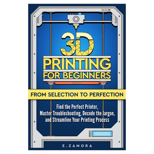 3D Printing For Beginners